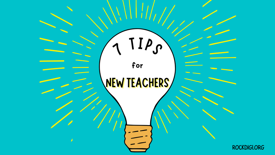 7 Tips for New Teachers Starting the School Year