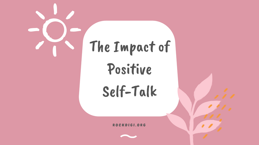 The Impact of Positive Self-Talk