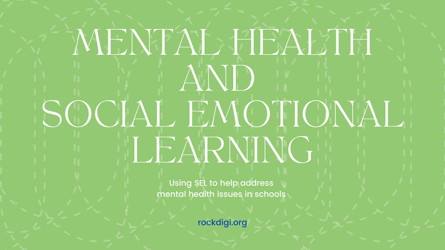 Mental Health and Social Emotional Learning