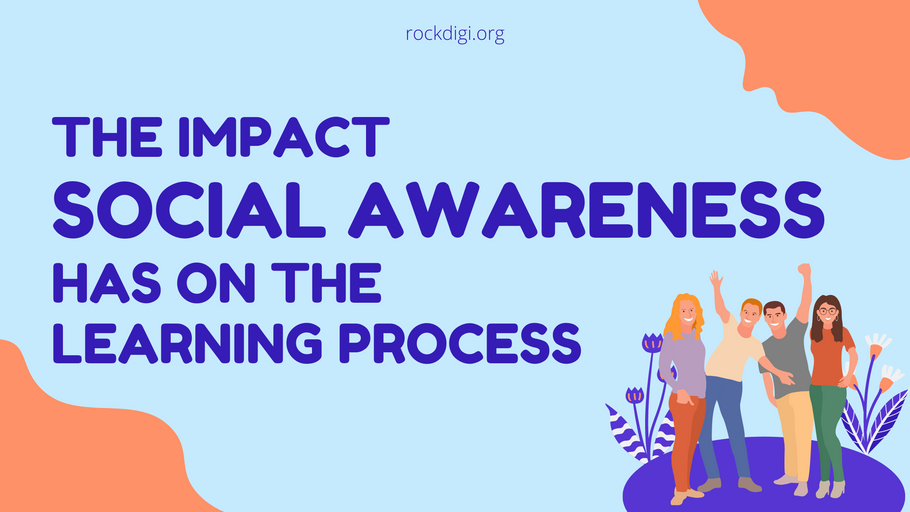 The Impact Social Awareness has on the Learning Process